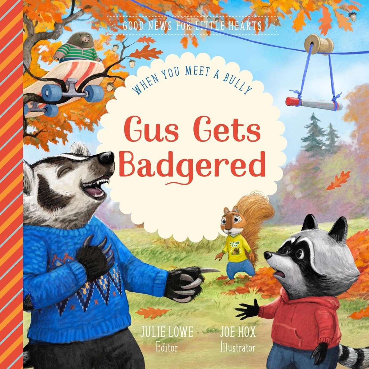Gus Gets Badgered: When You Meet a Bully