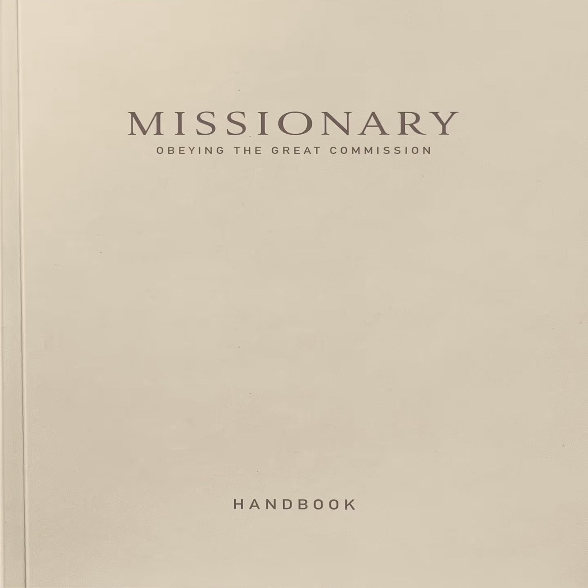 Handbook for Missionary: Obeying the Great Commission
