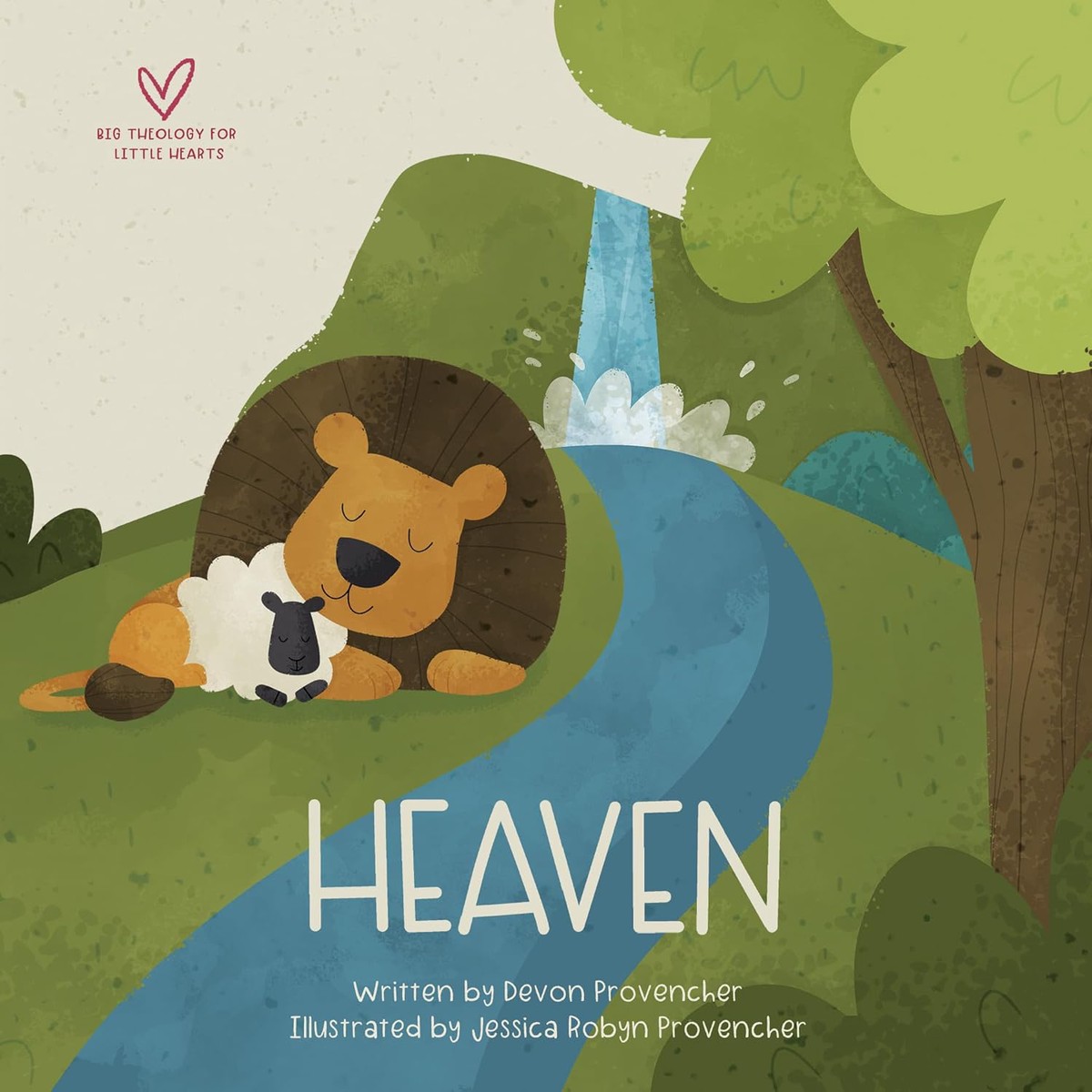 Heaven (Big Theology for Little Hearts)