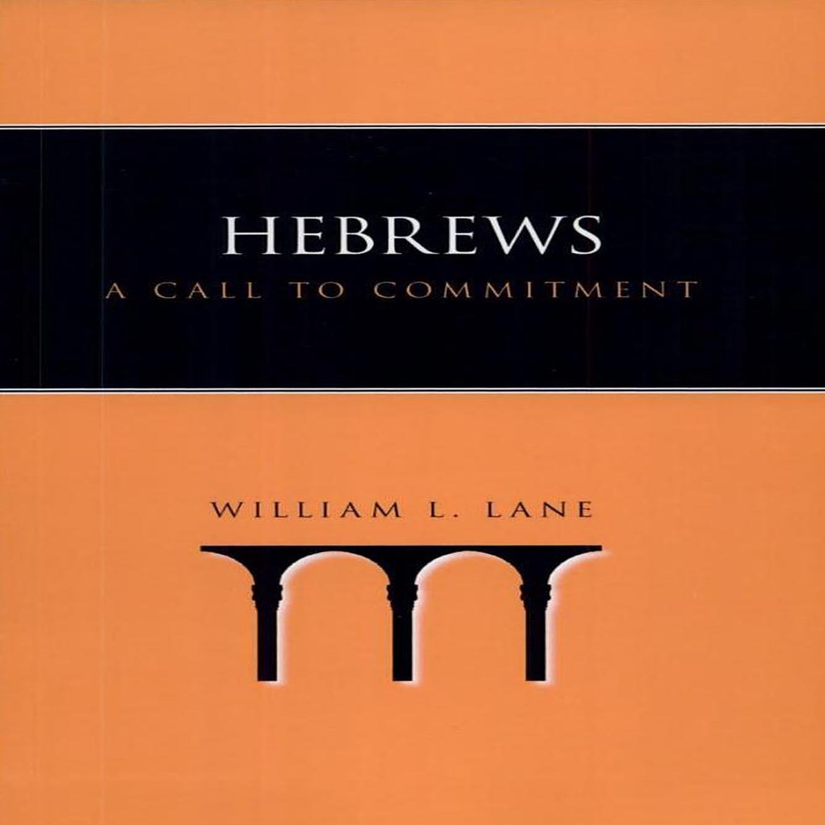 Hebrews: A Call to Commitment