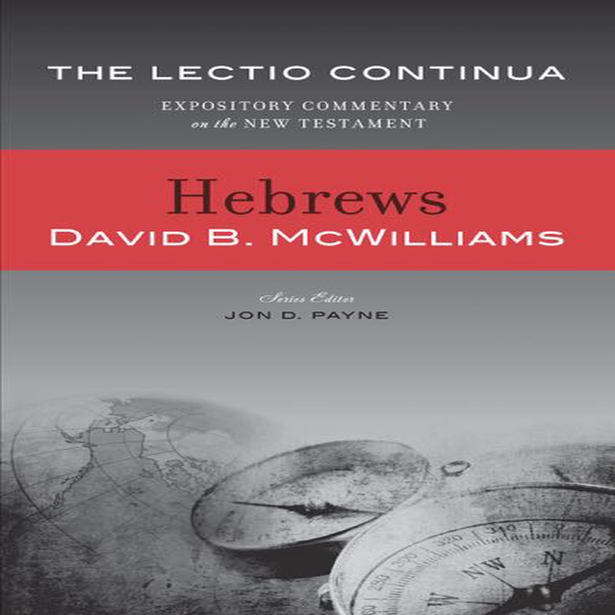 Hebrews(Lectio Continua Commentary)