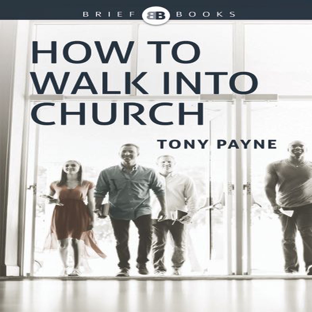 How to Walk into Church