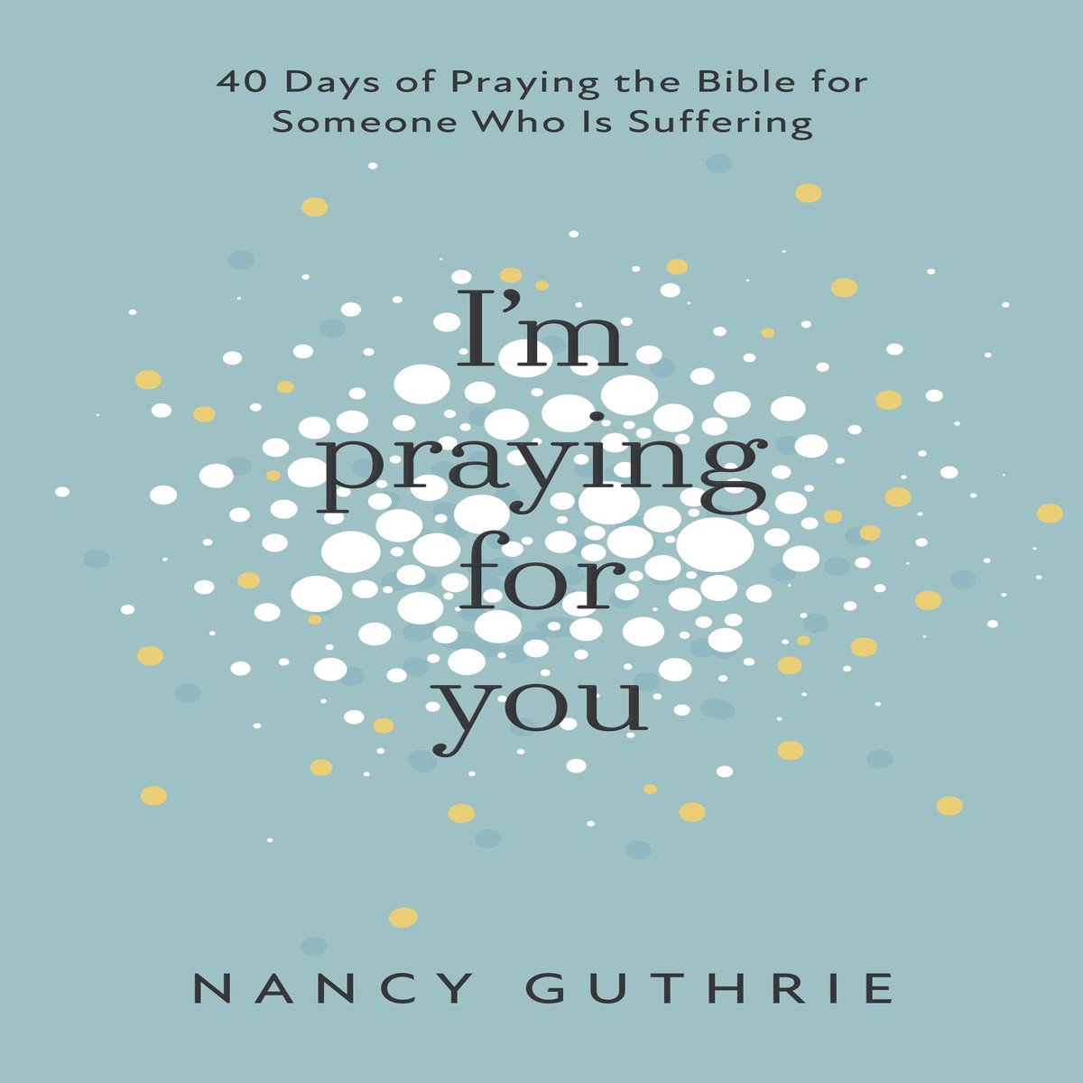 I'm Praying for You