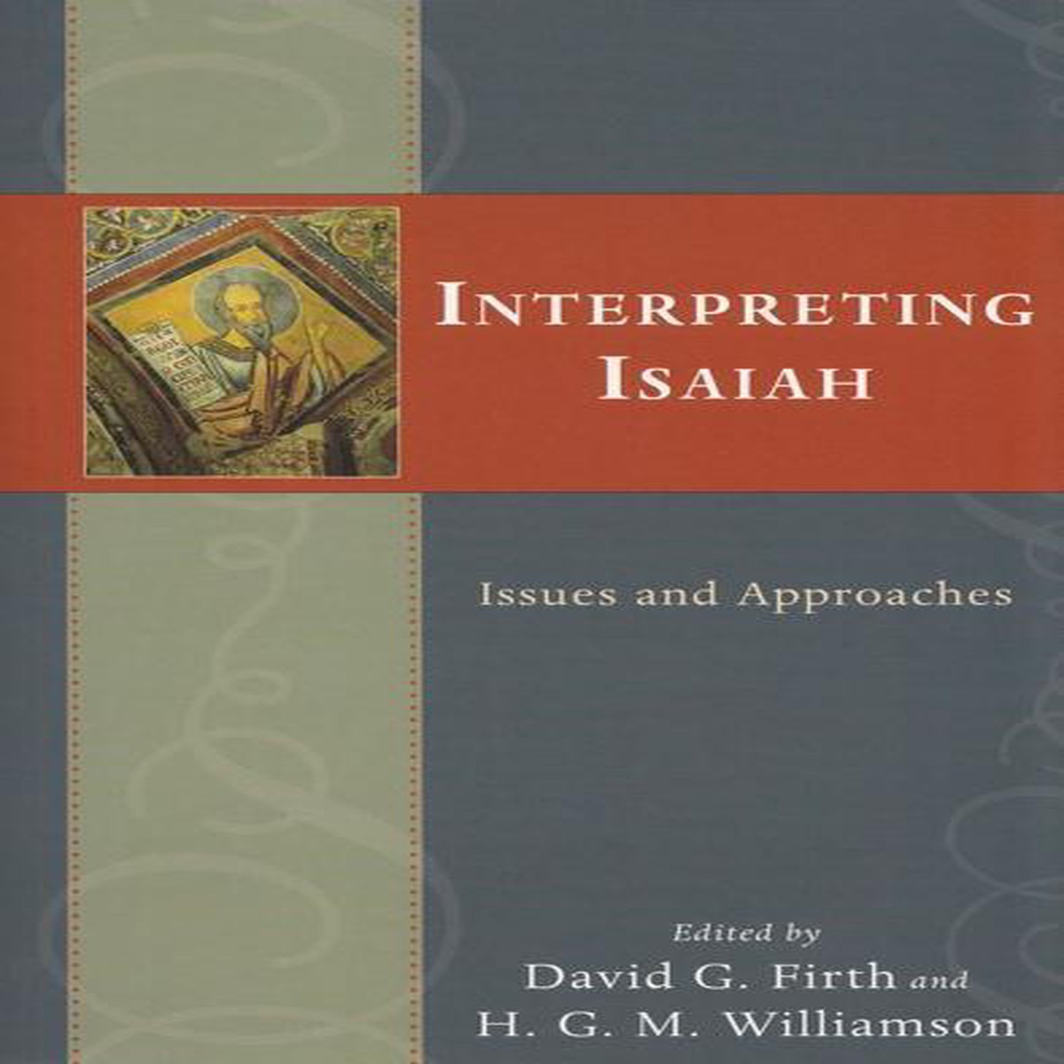 Interpreting Isaiah: Issues and Approaches