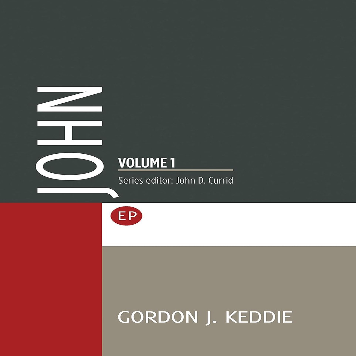 John: Volume 1 (EP Study Commentary)