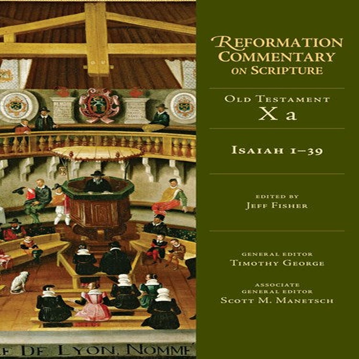 Isaiah 1-39 (Reformation Commentary on Scripture)