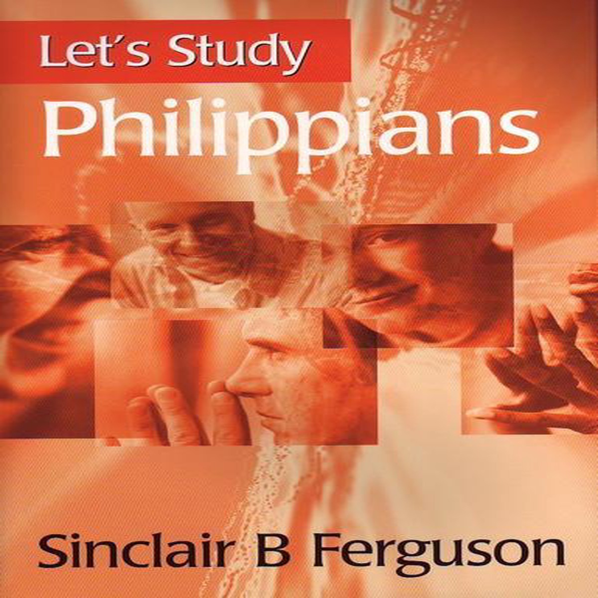 Let's Study Philippians (Let's Study Series)
