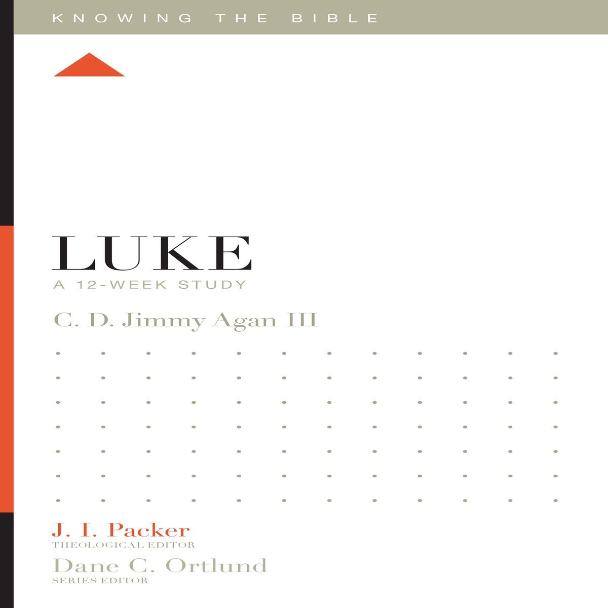 Luke: A 12-Week Study (Knowing the Bible)