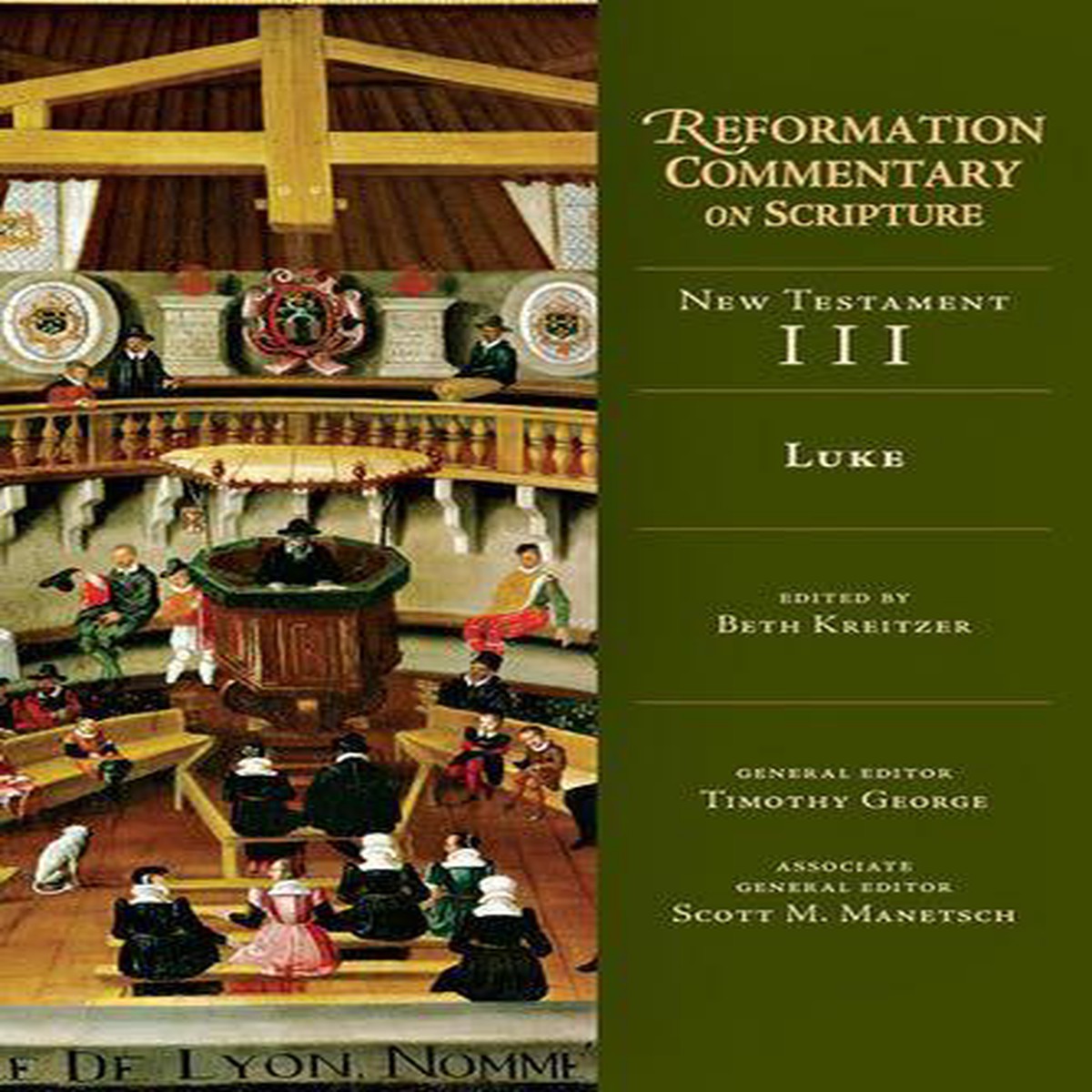 Luke (Reformation Commentary on Scripture)