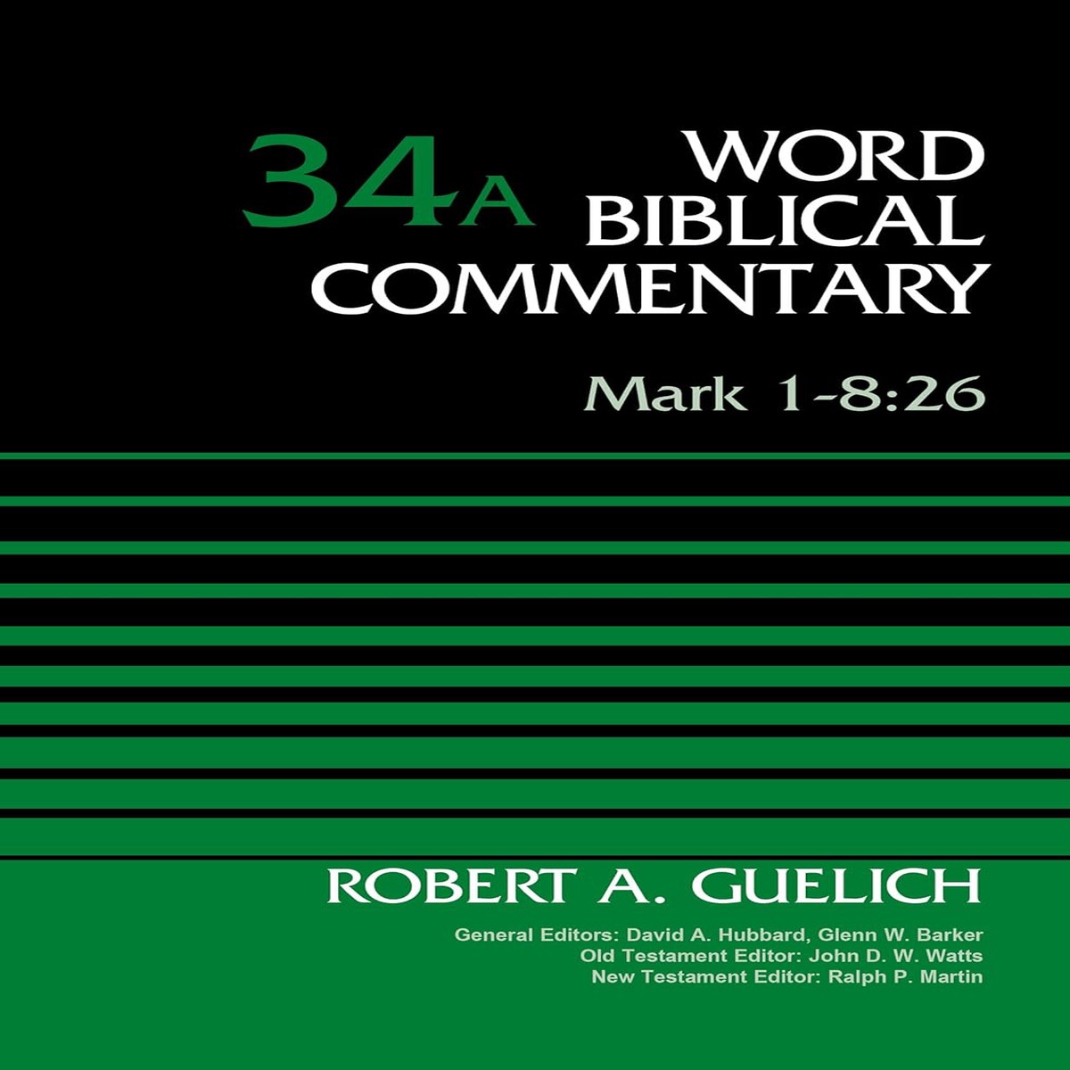 Mark 1-8:26 (Word Biblical Commentary)