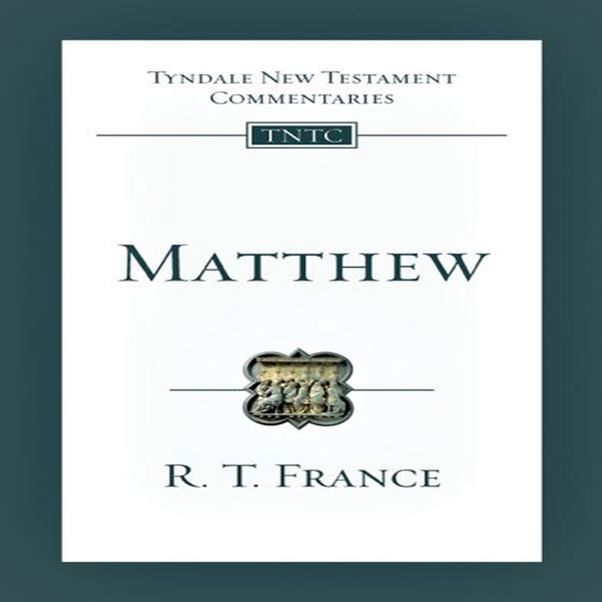 Matthew (Tyndale Commentaries)