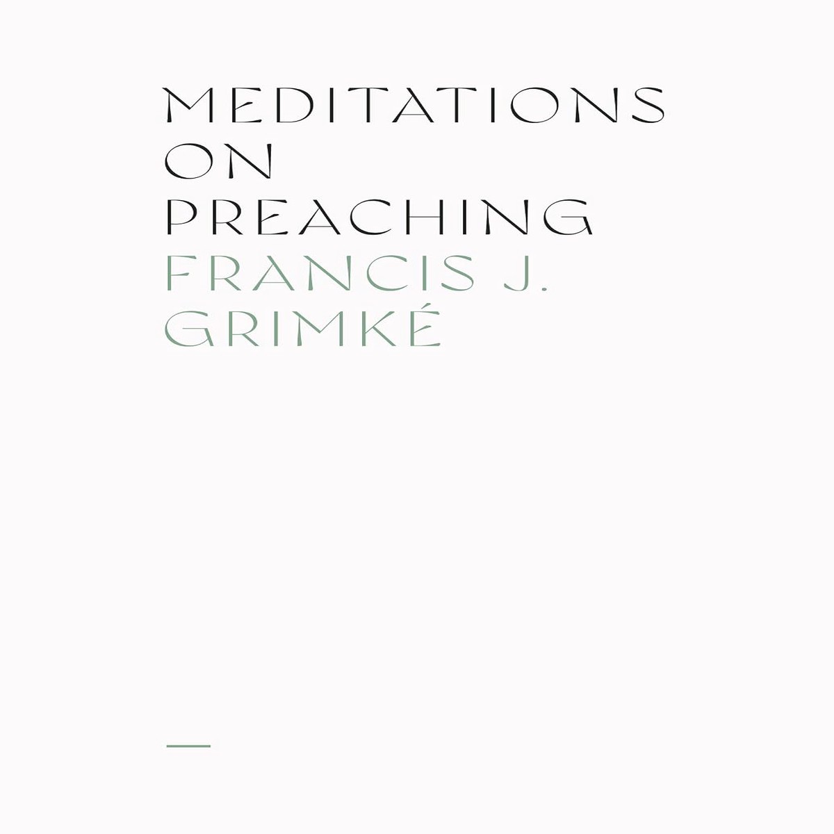 Meditations On Preaching