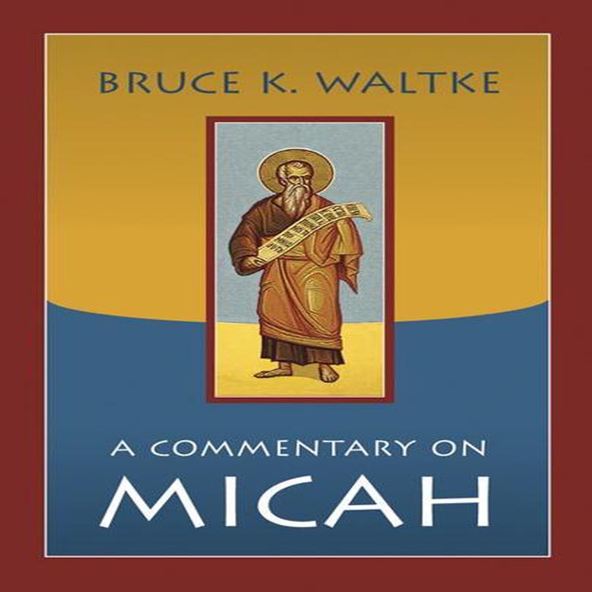 A Commentary on Micah
