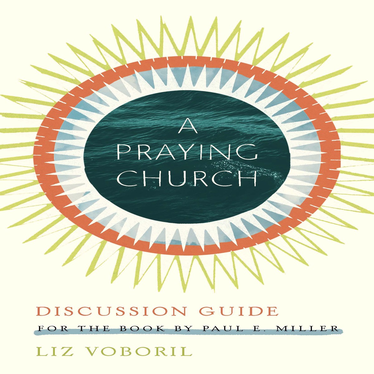 A Praying Church Discussion Guide