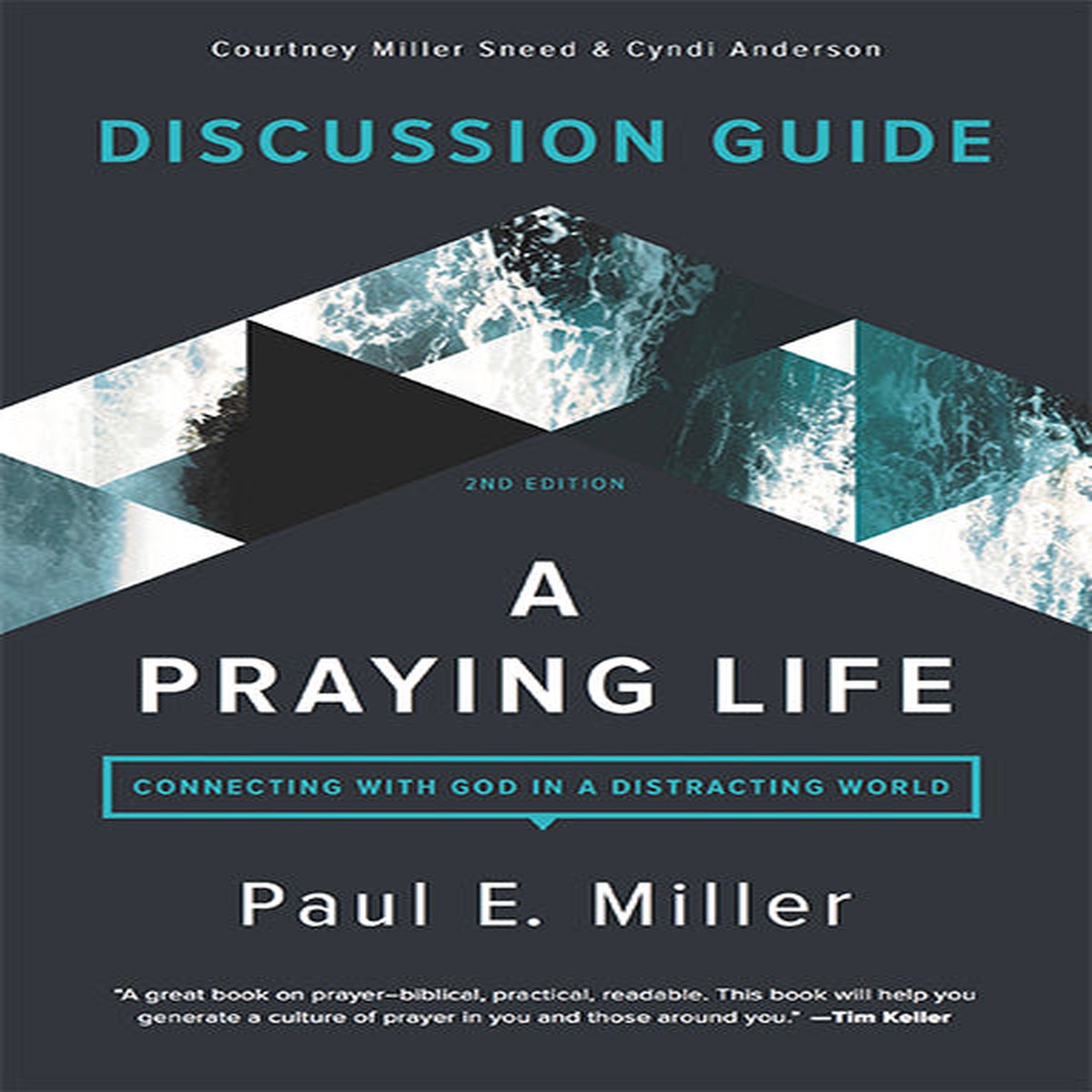 A Praying Life Discussion Guide (2nd Edition) (Paperback)