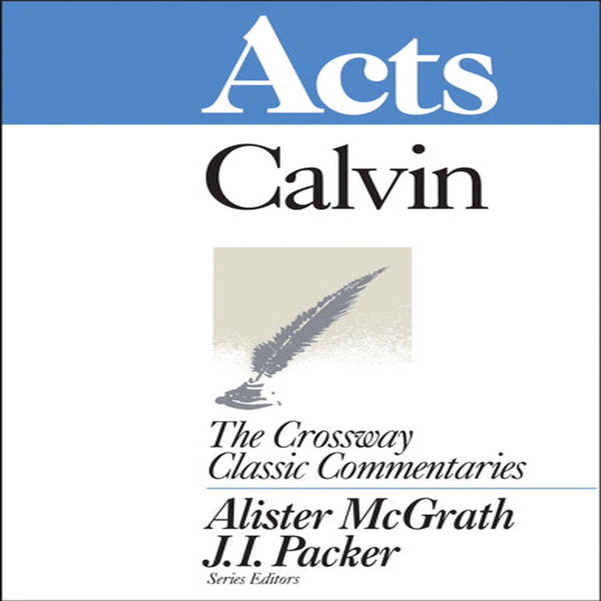 Acts (Crossway Classics)