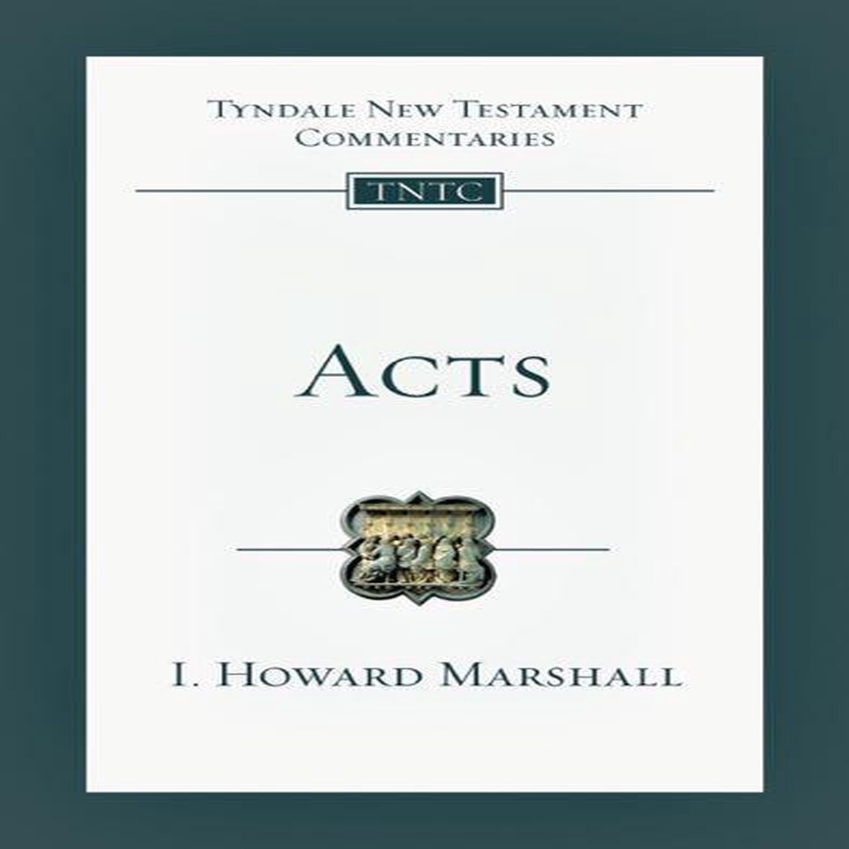 Acts (Tyndale Commentaries)