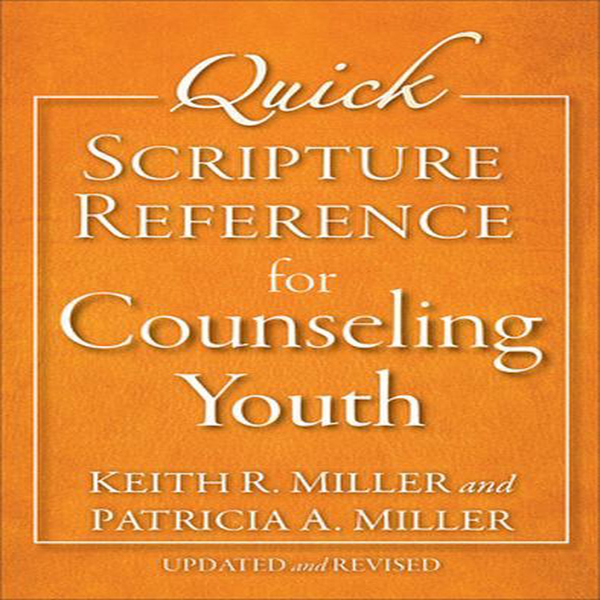 Quick Scripture Reference for Counseling Youth (Revised)