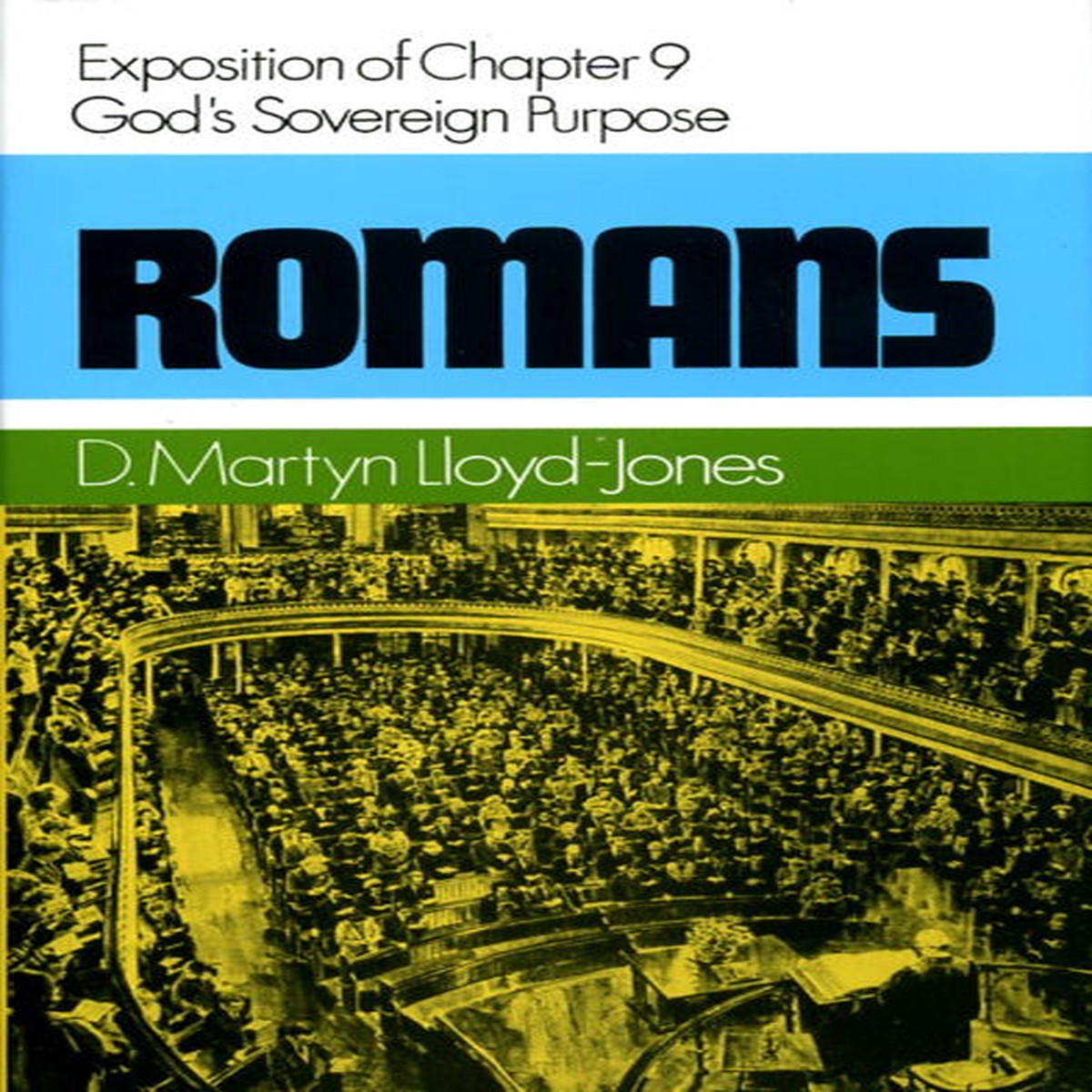 Romans 9: God's Sovereign Purpose
