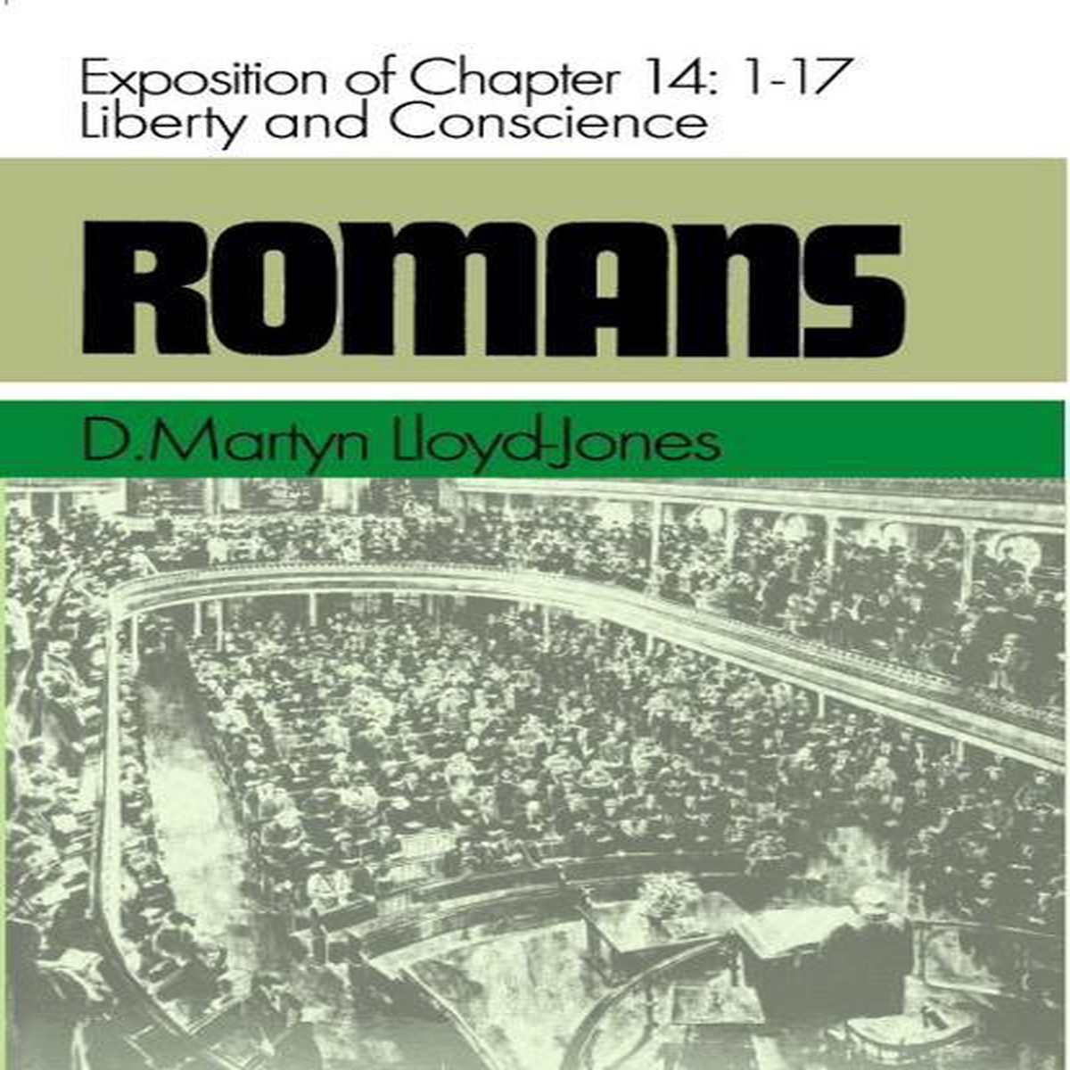 Romans 14: Liberty of Conscience