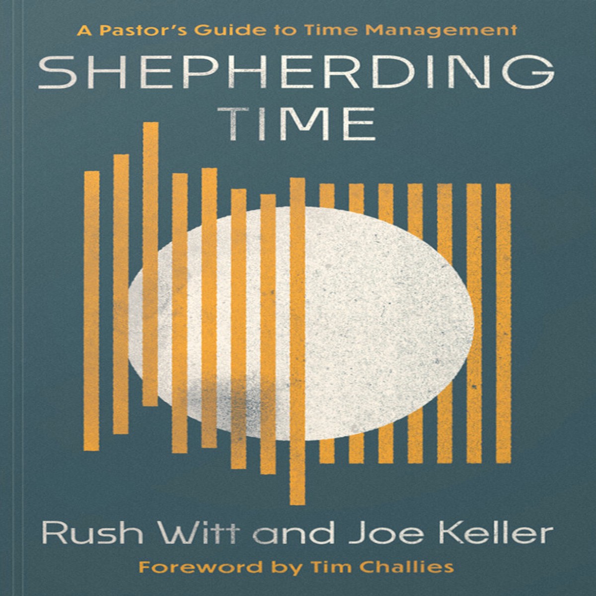 Shepherding Time: A Pastor's Guide to Time Management