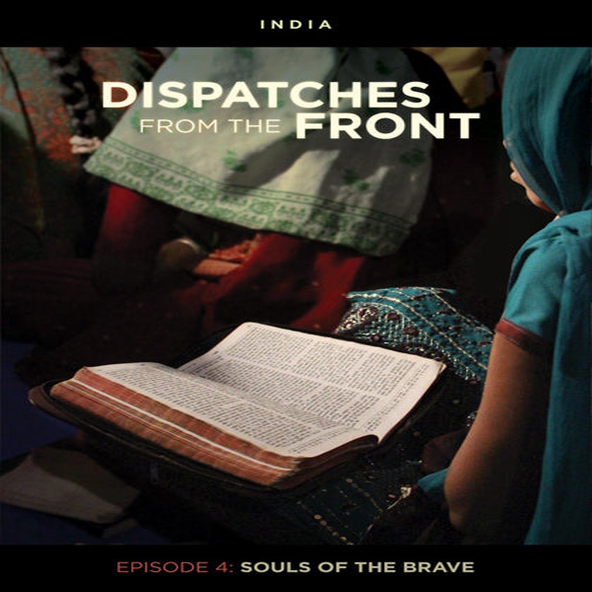 Souls of the Brave: India (Dispatches from the Front Episode 4) (DVD)