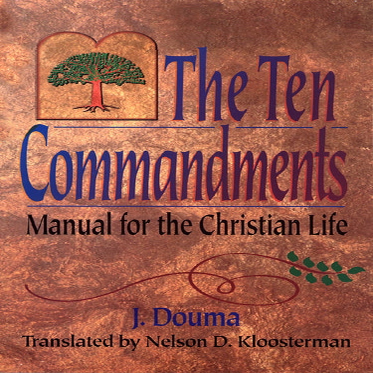 Ten Commandments: Manual for the Christian Life