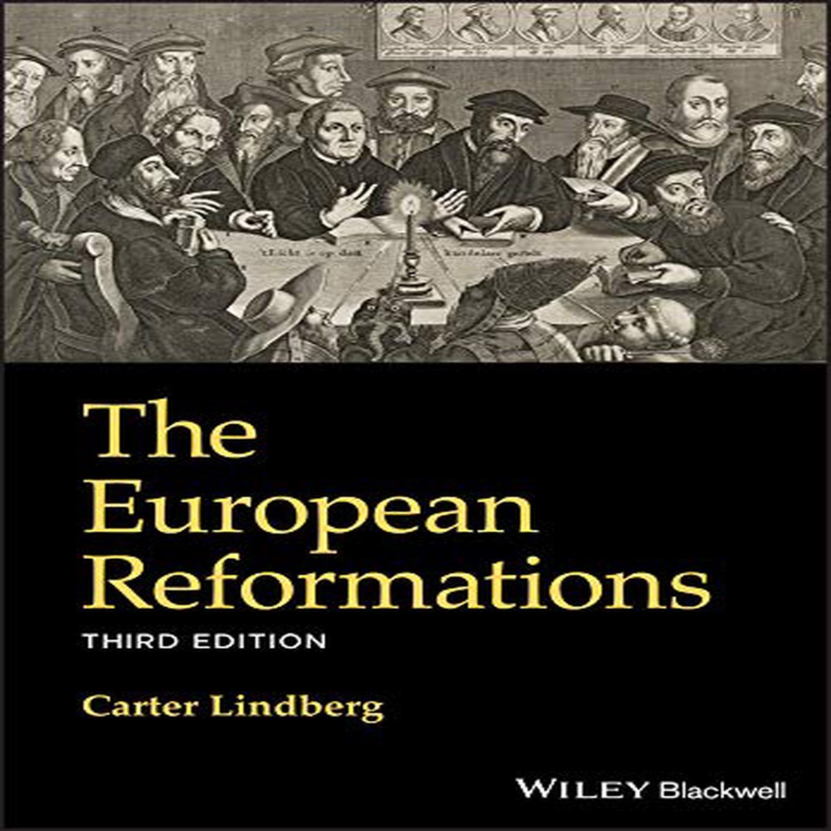 The European Reformations (3rd Edition)