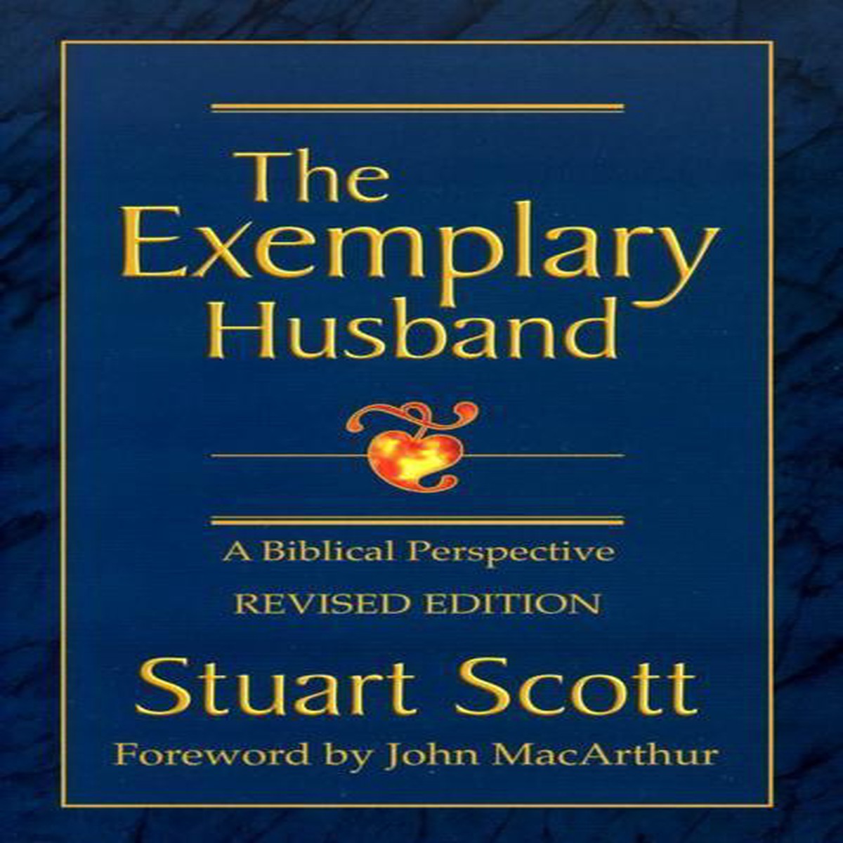 The Exemplary Husband: A Biblical Perspective