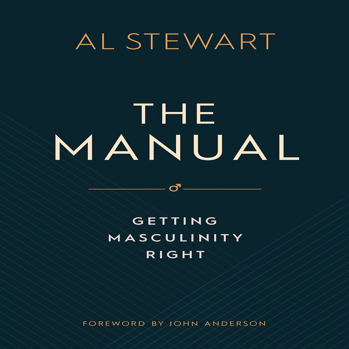 The Manual: Getting Masculinity Right