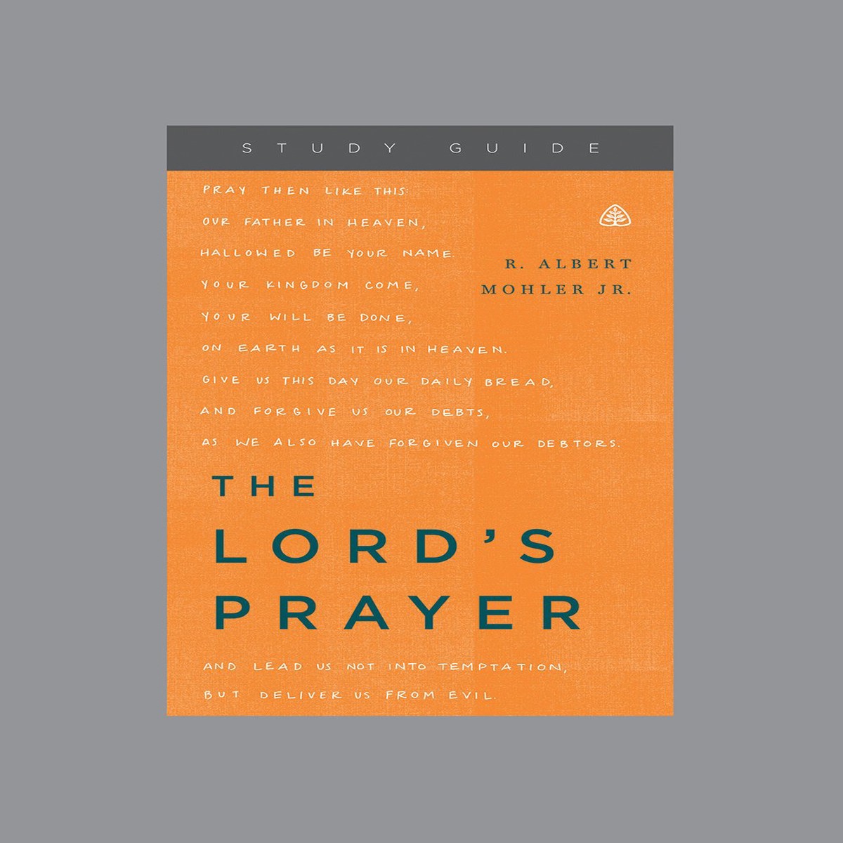 The Lord's Prayer, Study Guide