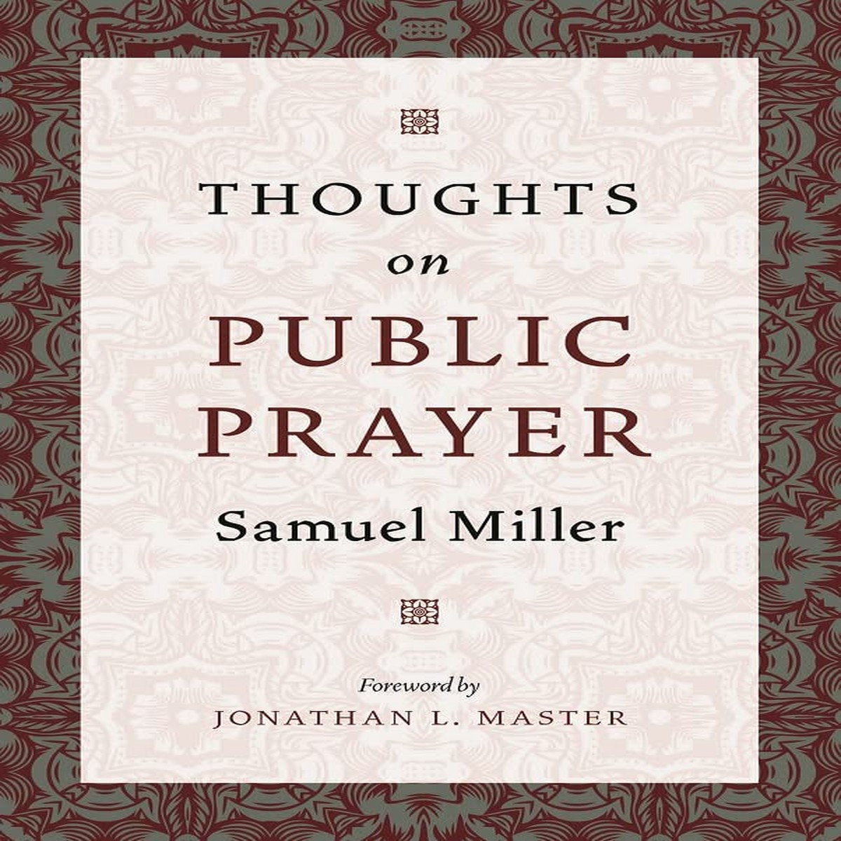 Thoughts on Public Prayer