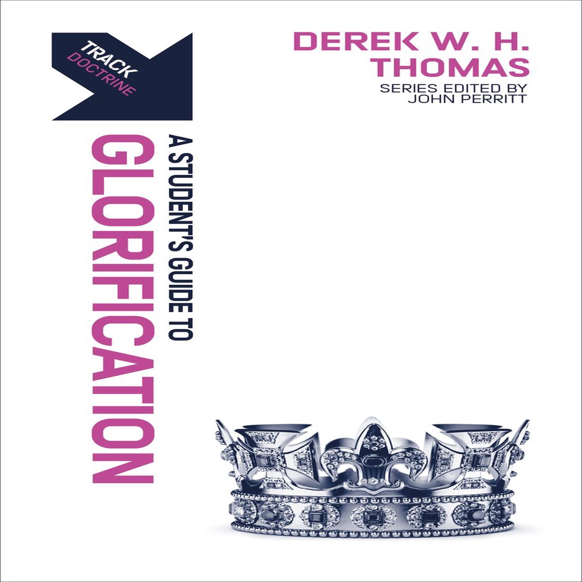 Track: Glorification: A Student's Guide to Glorification (Track)