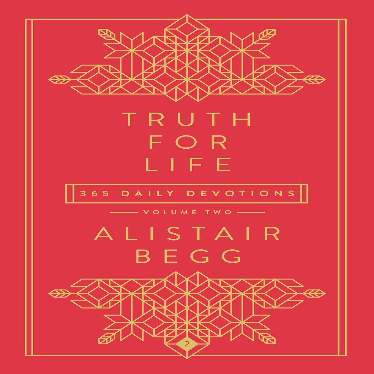 Truth for Life: 365 Daily Devotions (Volume 2)