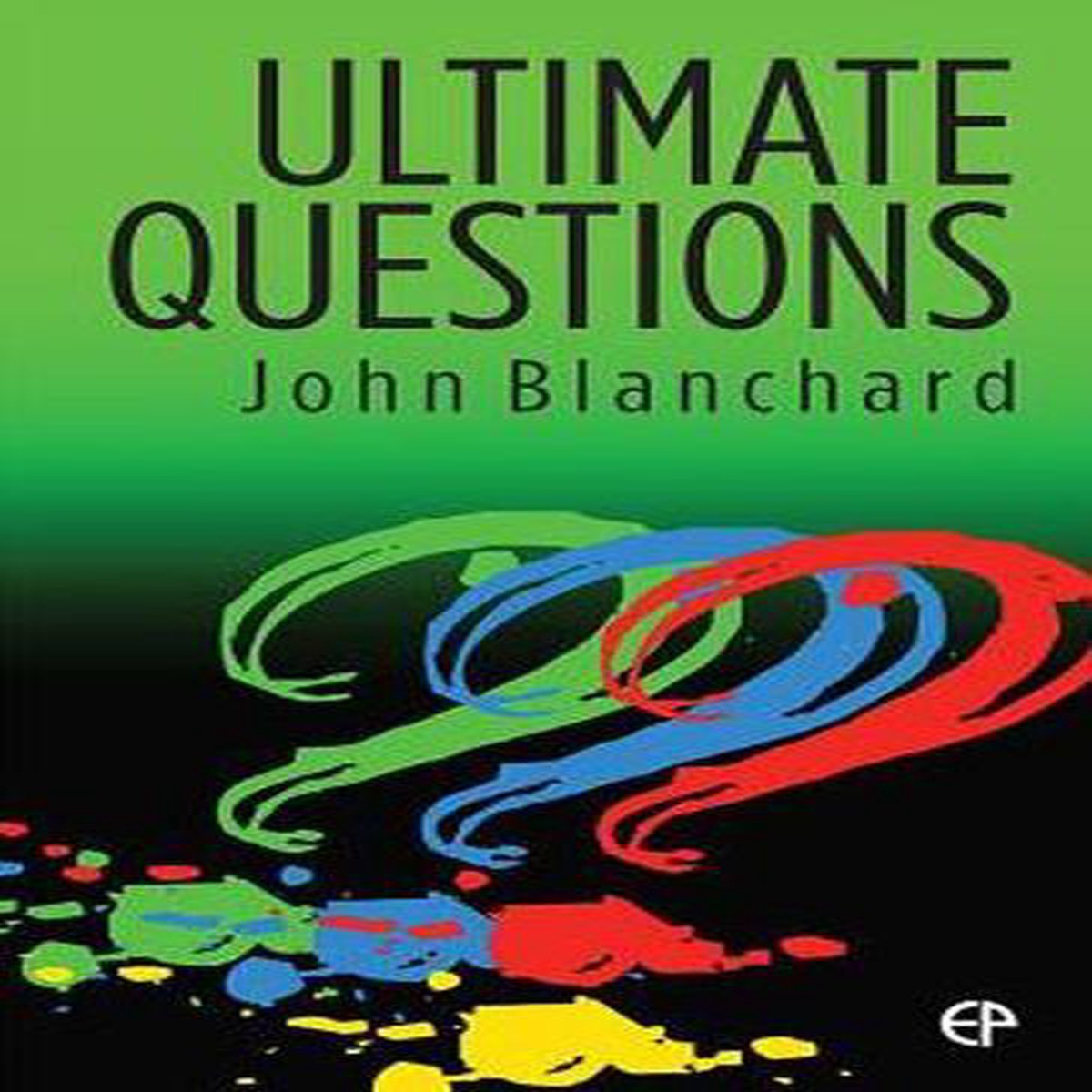 Ultimate Questions (ESV Edition)