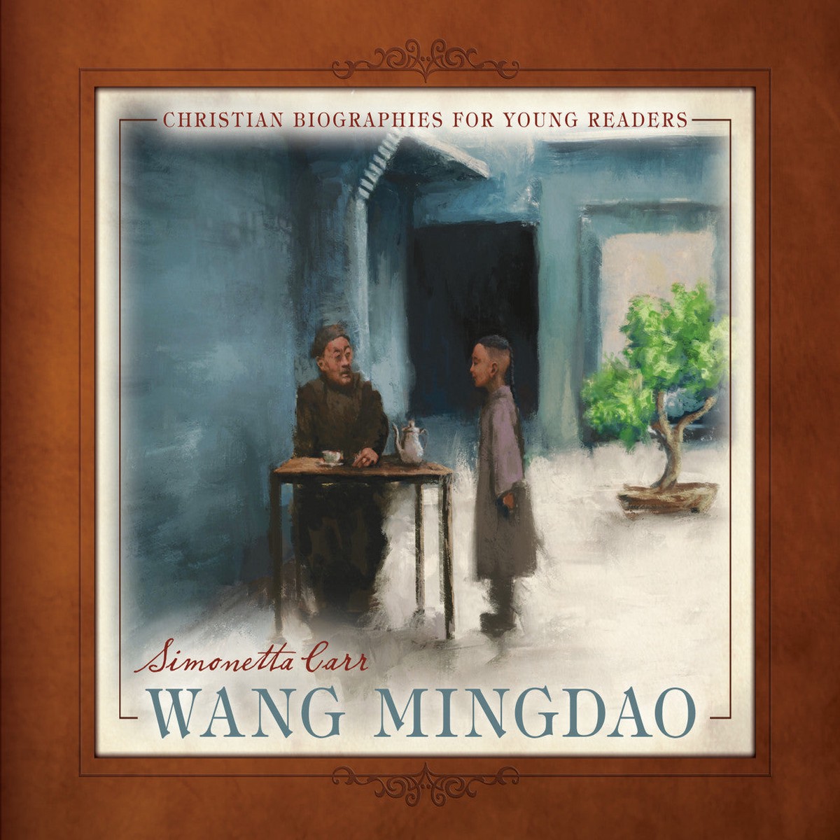 Wang Mingdao (Christian Biographies for Young Readers)
