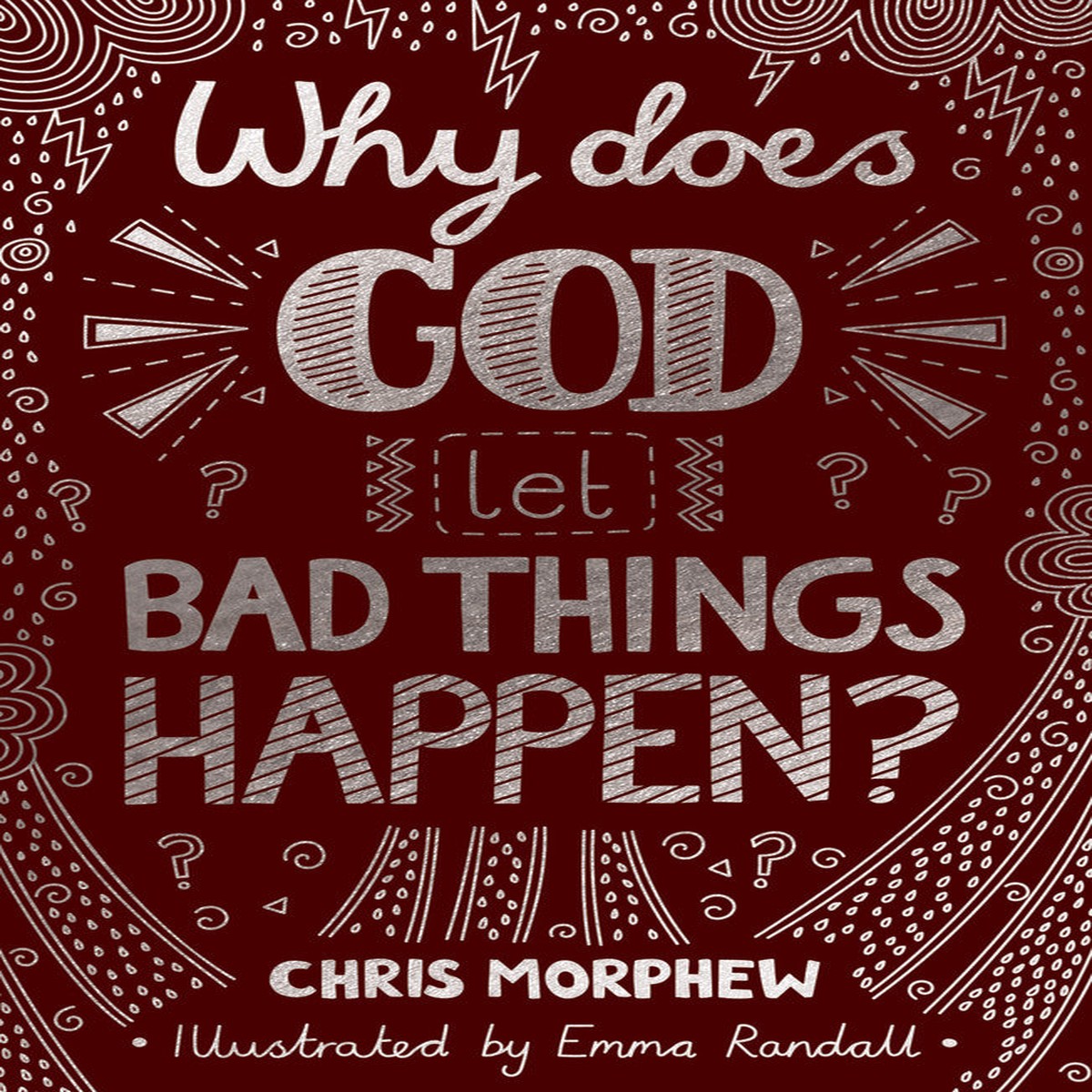 Why Does God Let Bad Things Happen? (Big Questions)