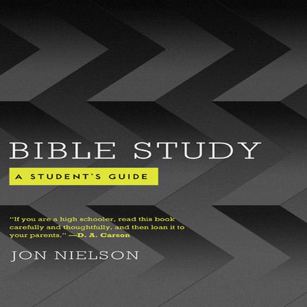Bible Study: A Student's Guide