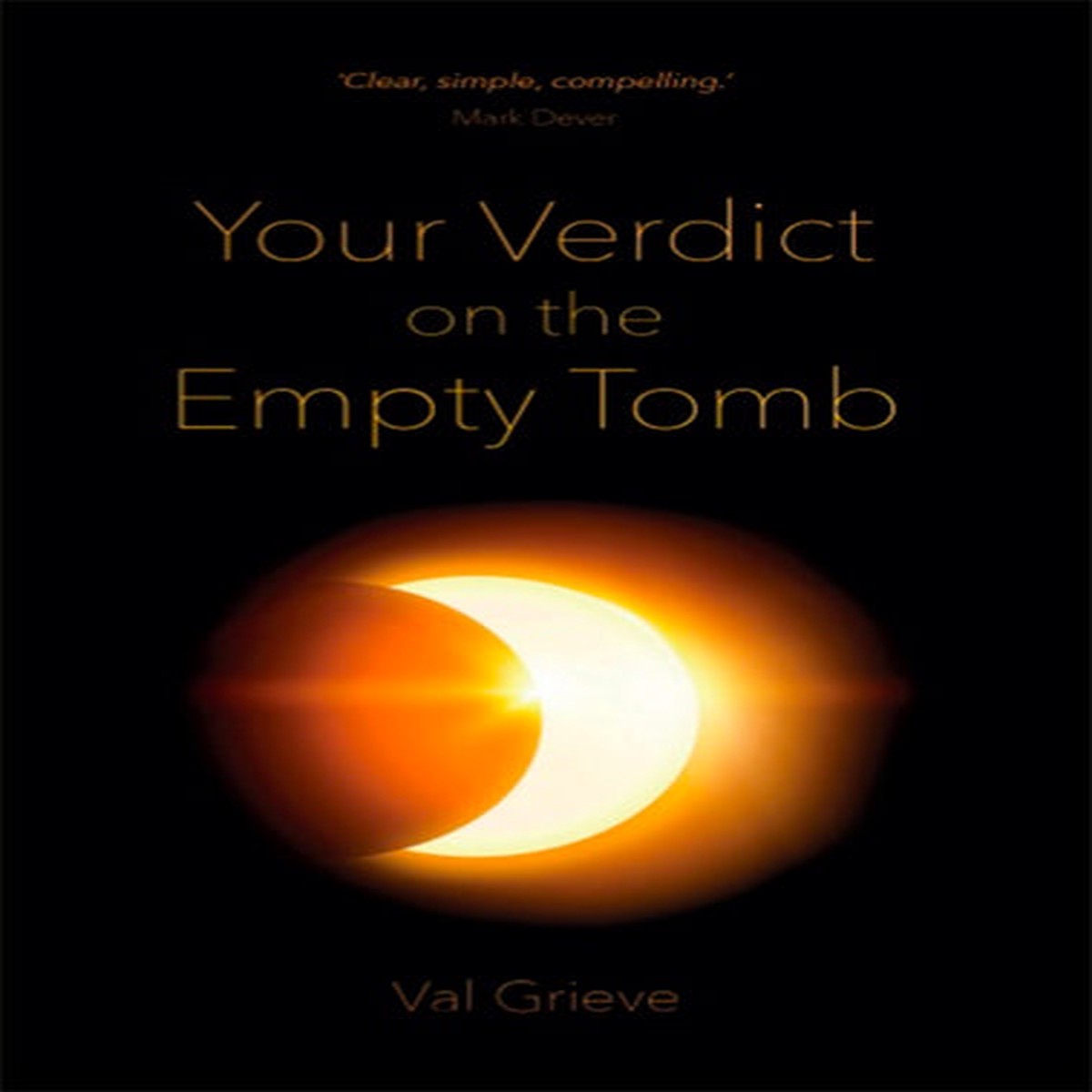 Your Verdict On The Empty Tomb