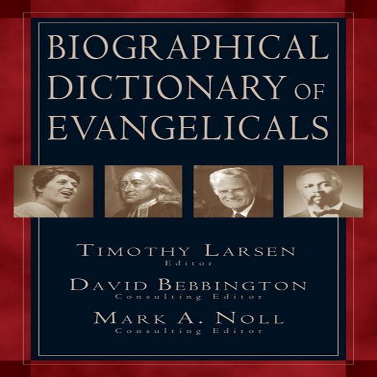 Biographical Dictionary of Evangelicals