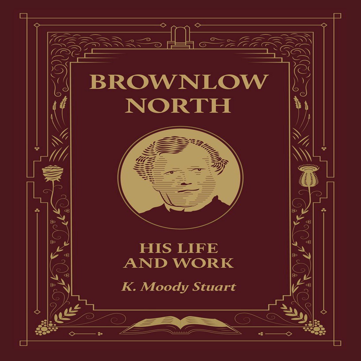 Brownlow North: His Life and Work