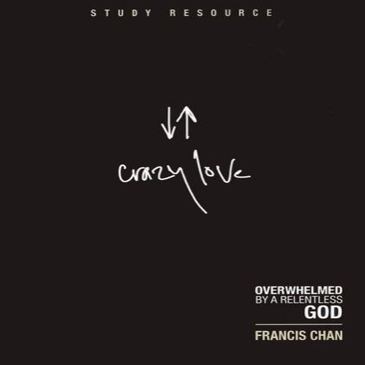 Crazy Love DVD Study Resource (DVD)