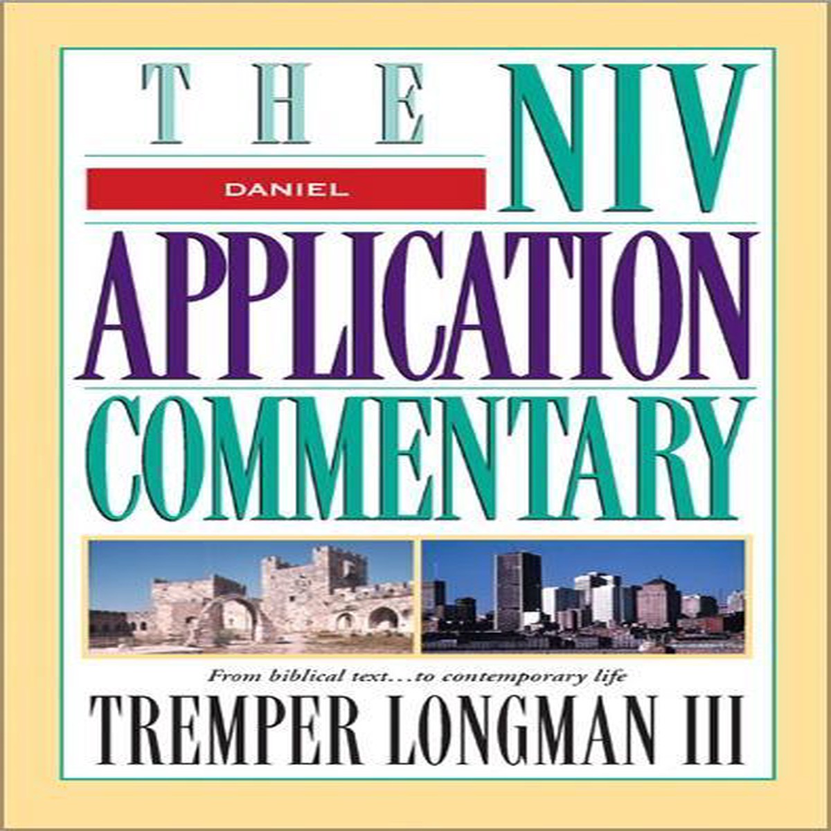Daniel (NIV Application Commentary)