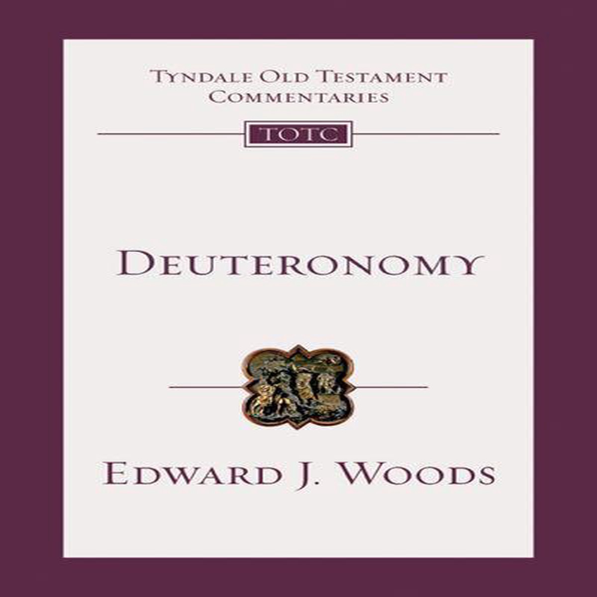Deuteronomy (Tyndale Commentaries)