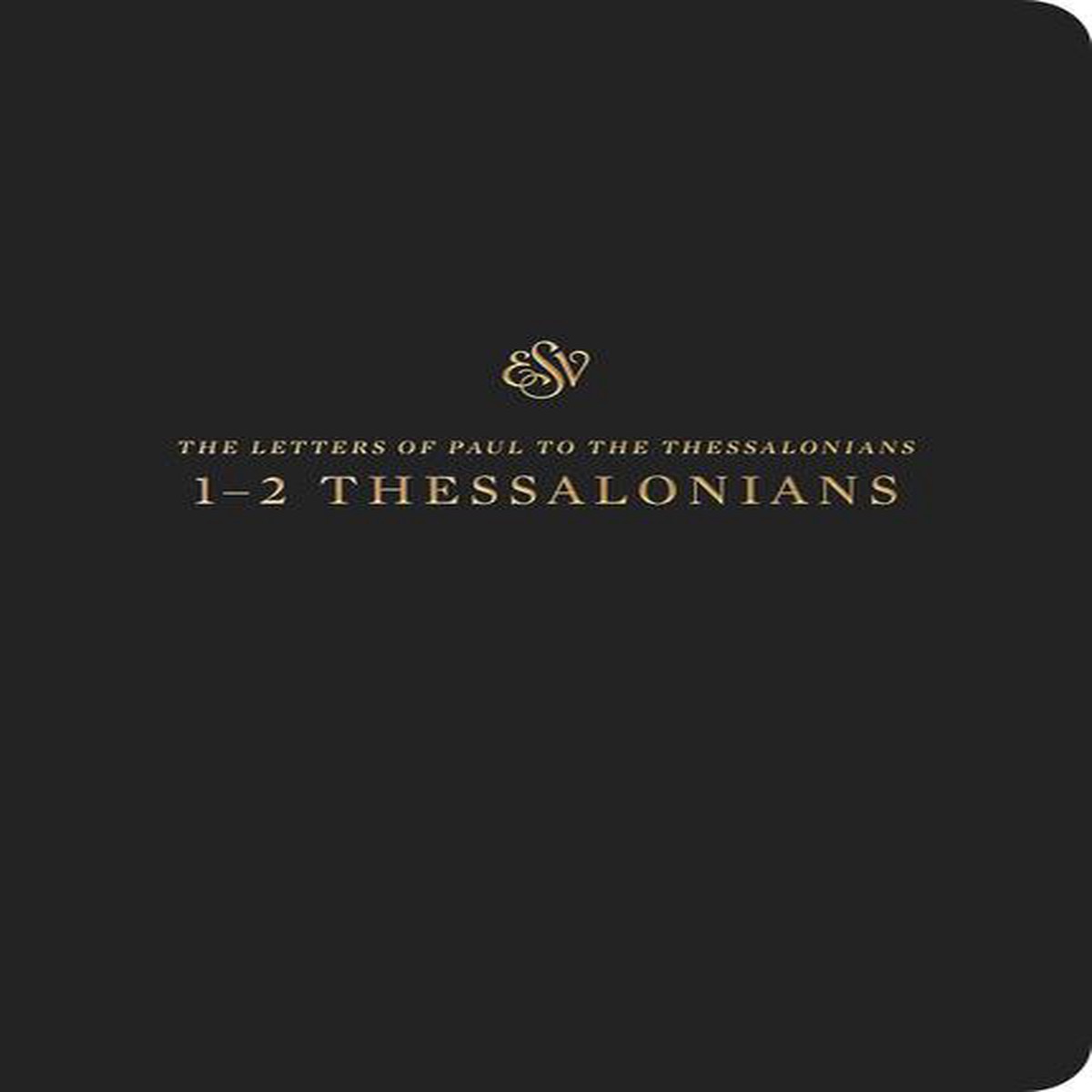 ESV Scripture Journal: 1-2 Thessalonians (Paperback)