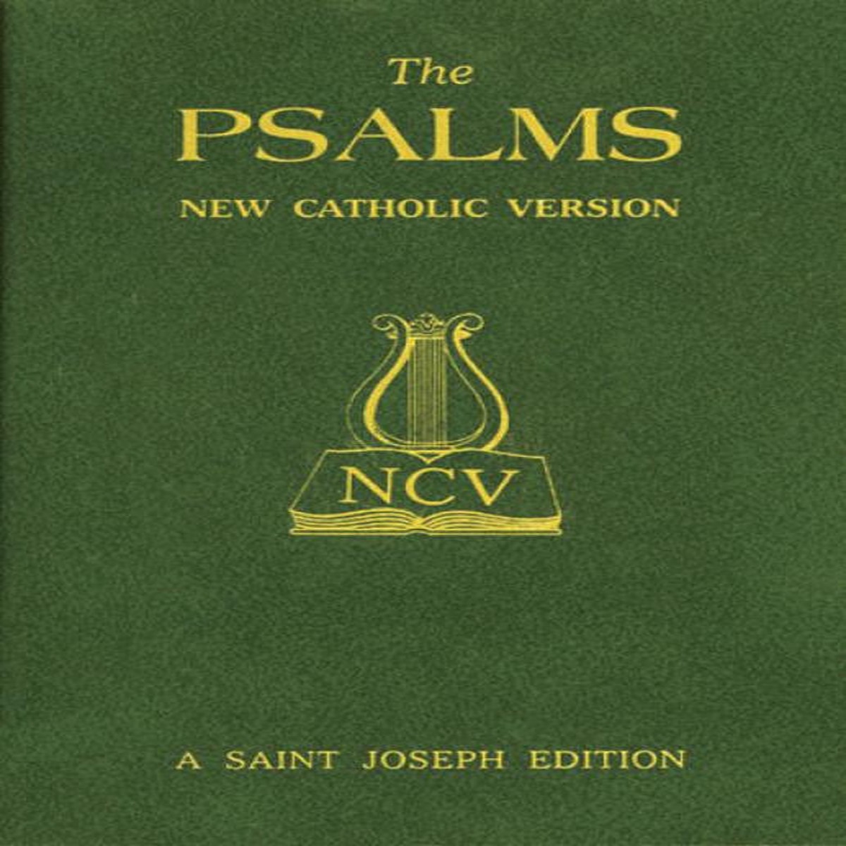 THE PSALMS: NEW CATHOLIC VERSION