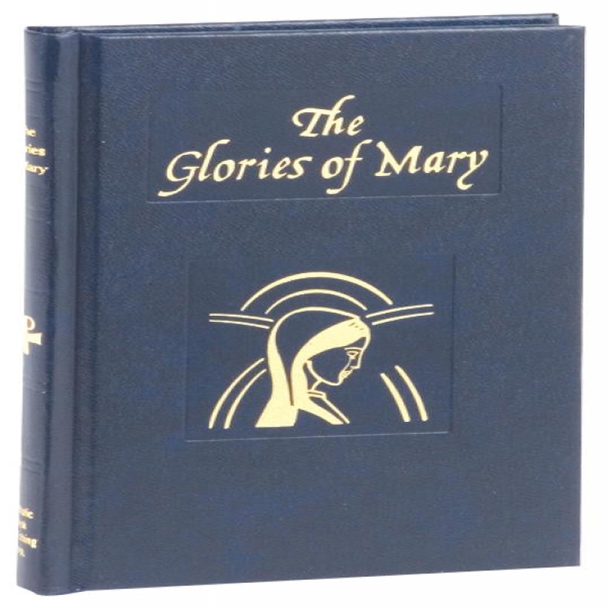 GLORIES OF MARY