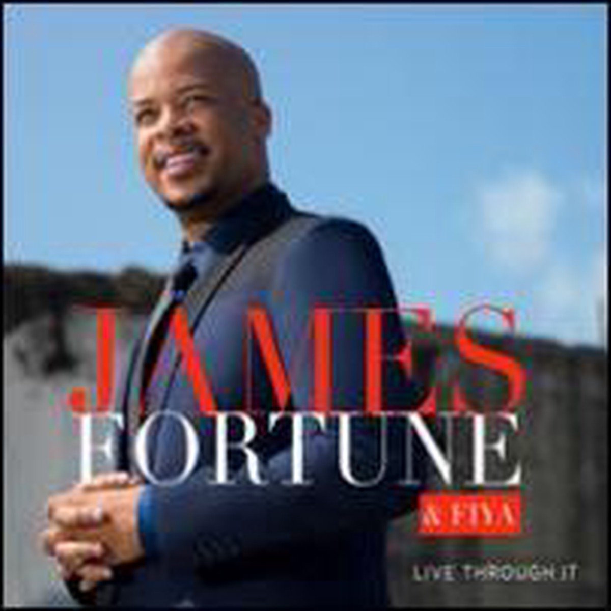 Live Through It - James Fortune