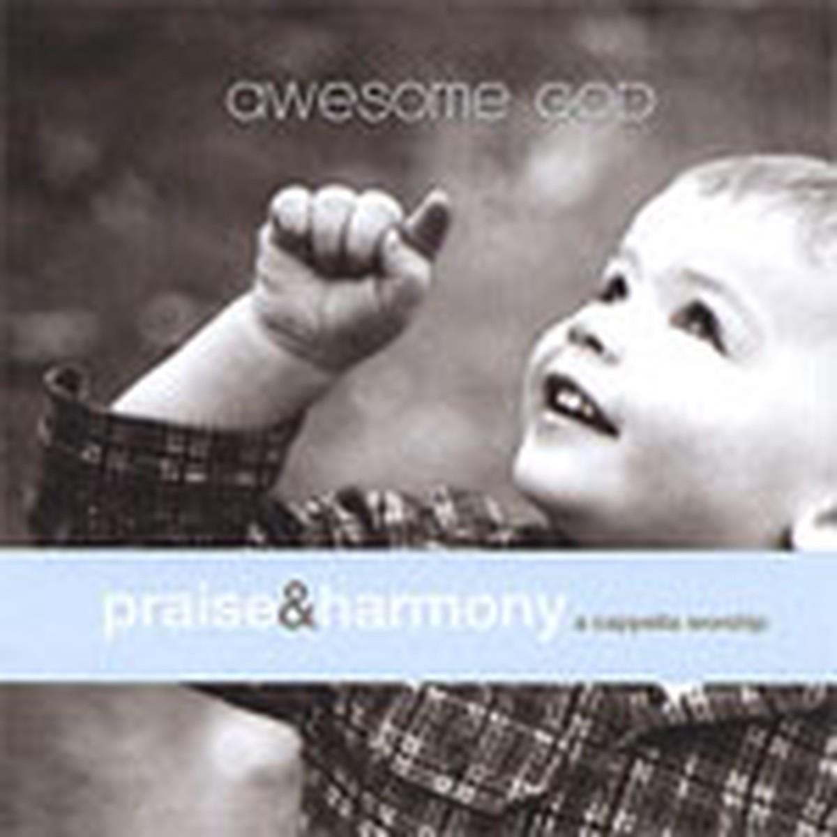 Awesome God - Praise & Harmony