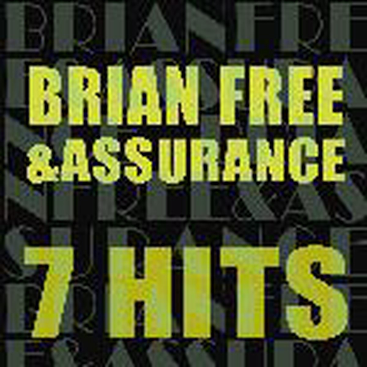 7 Hits - Brian Free & Assurance
